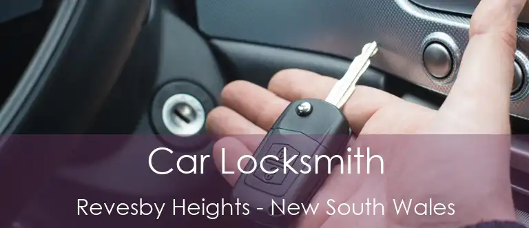 Car Locksmith Revesby Heights - New South Wales