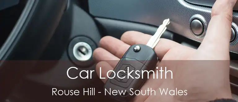 Car Locksmith Rouse Hill - New South Wales