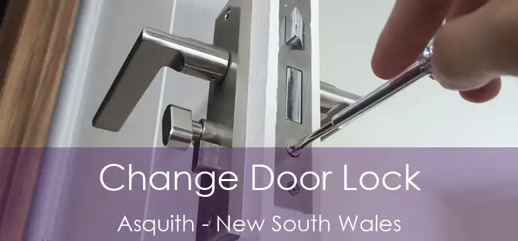 Change Door Lock Asquith - New South Wales