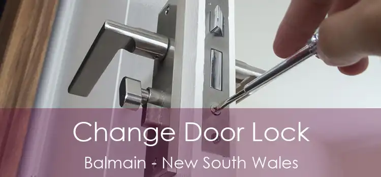 Change Door Lock Balmain - New South Wales