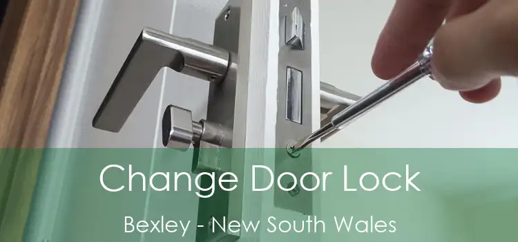 Change Door Lock Bexley - New South Wales