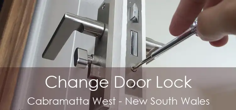 Change Door Lock Cabramatta West - New South Wales