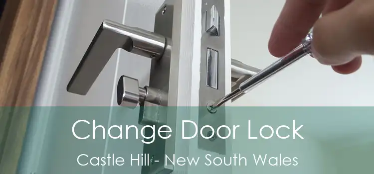 Change Door Lock Castle Hill - New South Wales