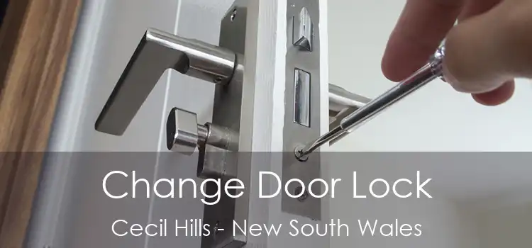 Change Door Lock Cecil Hills - New South Wales