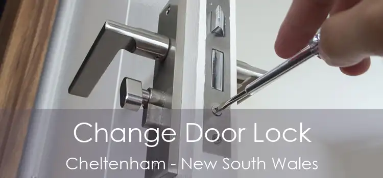 Change Door Lock Cheltenham - New South Wales