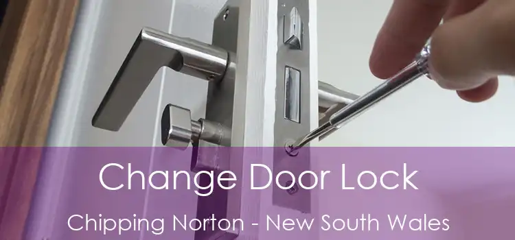 Change Door Lock Chipping Norton - New South Wales
