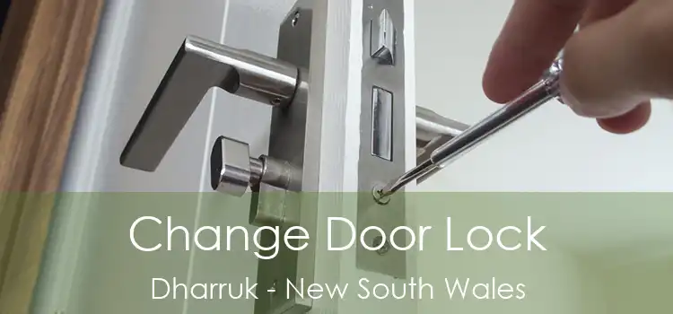 Change Door Lock Dharruk - New South Wales