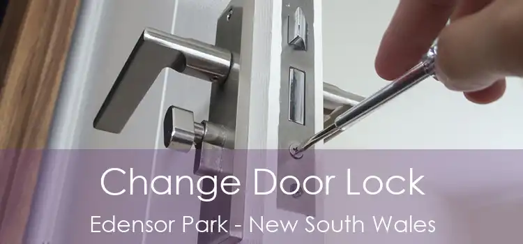 Change Door Lock Edensor Park - New South Wales