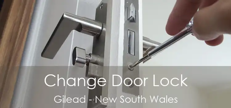 Change Door Lock Gilead - New South Wales