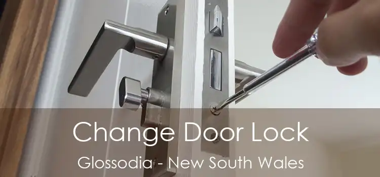 Change Door Lock Glossodia - New South Wales