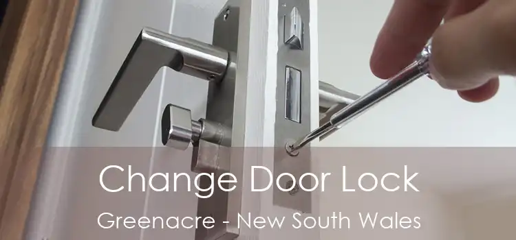 Change Door Lock Greenacre - New South Wales