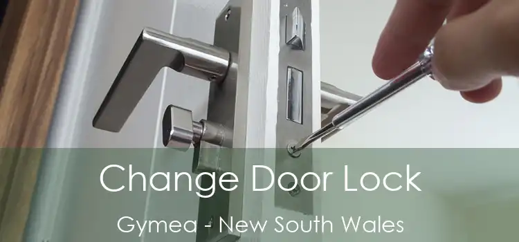 Change Door Lock Gymea - New South Wales