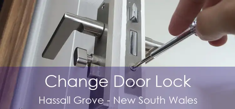 Change Door Lock Hassall Grove - New South Wales