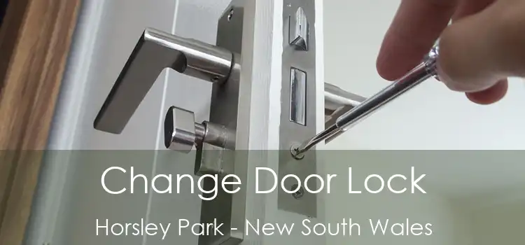 Change Door Lock Horsley Park - New South Wales