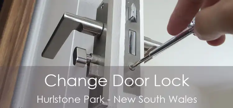 Change Door Lock Hurlstone Park - New South Wales