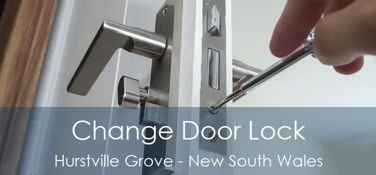 Change Door Lock Hurstville Grove - New South Wales