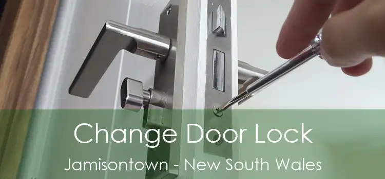 Change Door Lock Jamisontown - New South Wales