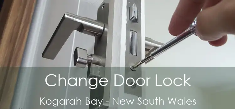 Change Door Lock Kogarah Bay - New South Wales