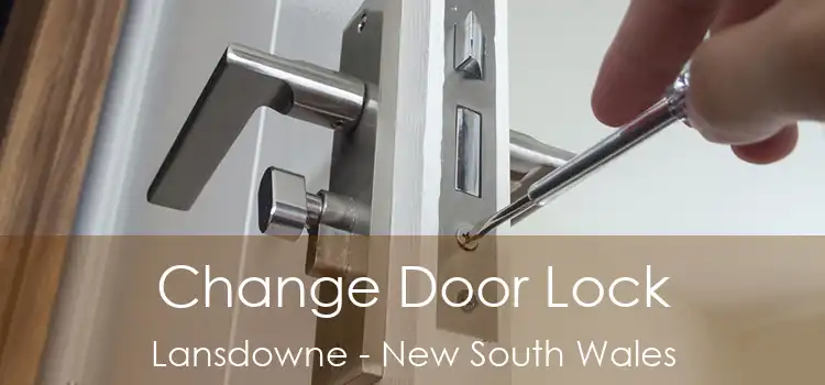 Change Door Lock Lansdowne - New South Wales
