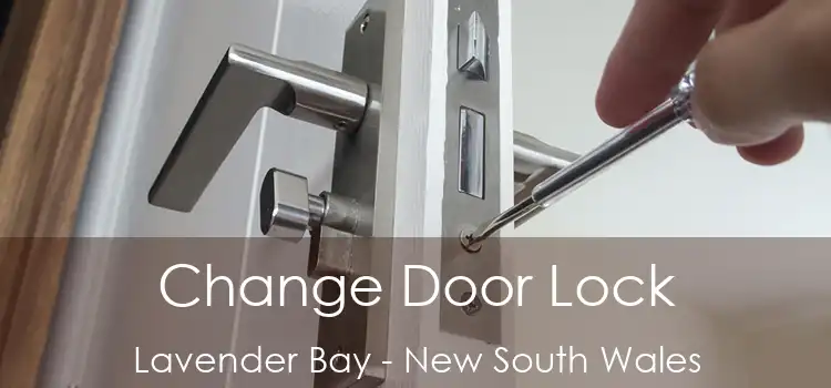Change Door Lock Lavender Bay - New South Wales
