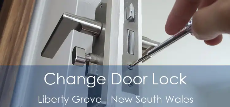 Change Door Lock Liberty Grove - New South Wales