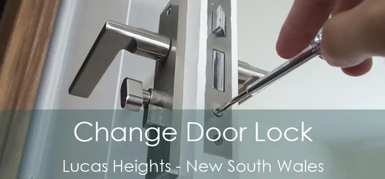 Change Door Lock Lucas Heights - New South Wales