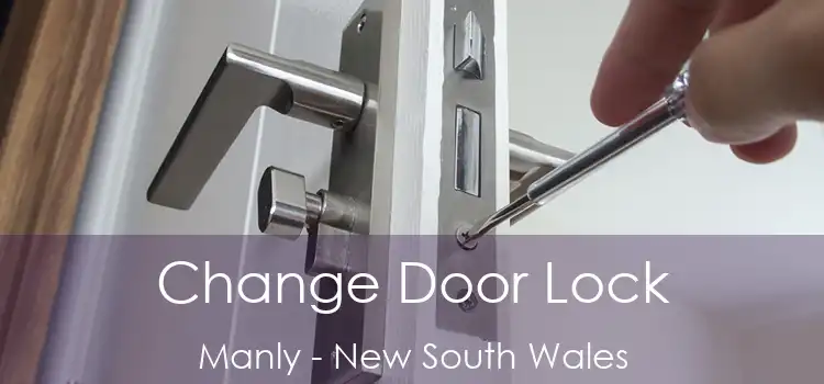 Change Door Lock Manly - New South Wales