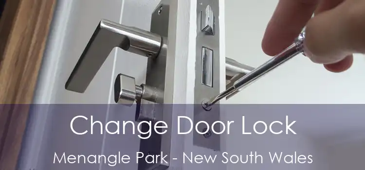 Change Door Lock Menangle Park - New South Wales