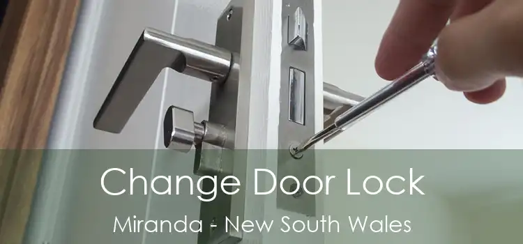 Change Door Lock Miranda - New South Wales