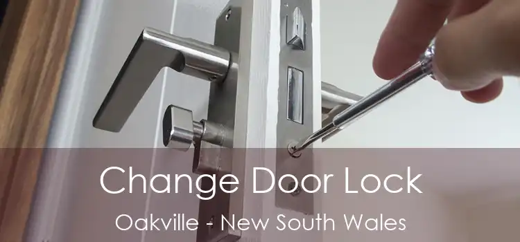 Change Door Lock Oakville - New South Wales