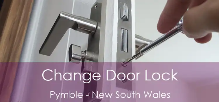 Change Door Lock Pymble - New South Wales