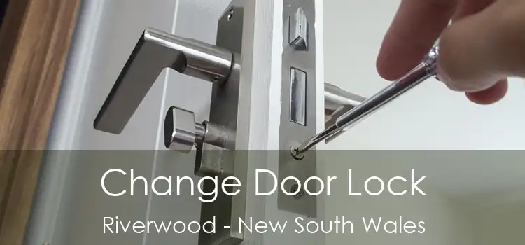 Change Door Lock Riverwood - New South Wales