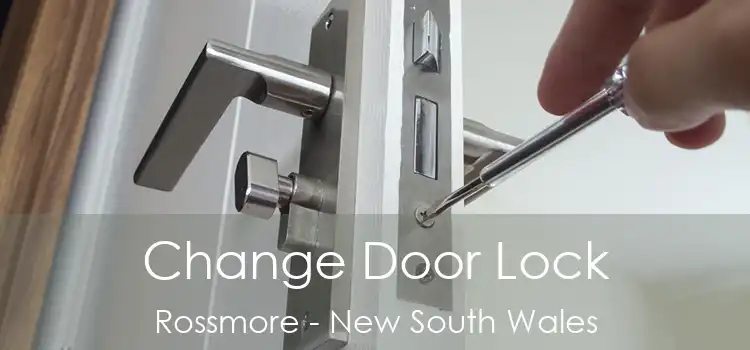 Change Door Lock Rossmore - New South Wales