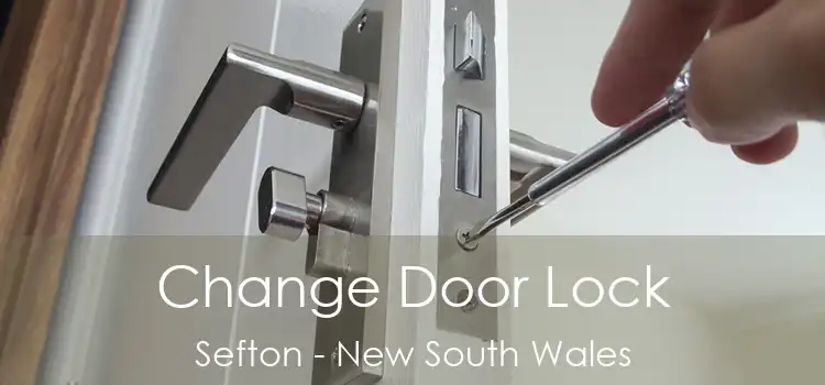 Change Door Lock Sefton - New South Wales