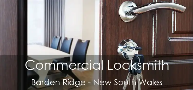 Commercial Locksmith Barden Ridge - New South Wales