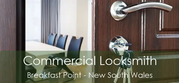 Commercial Locksmith Breakfast Point - New South Wales
