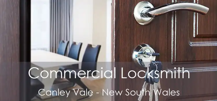 Commercial Locksmith Canley Vale - New South Wales
