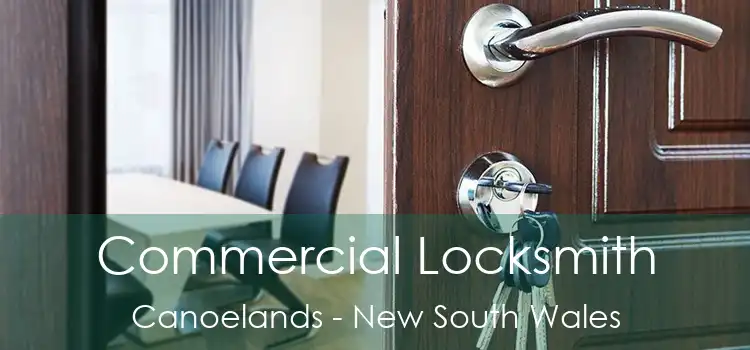 Commercial Locksmith Canoelands - New South Wales