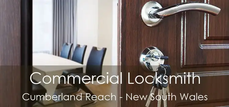 Commercial Locksmith Cumberland Reach - New South Wales