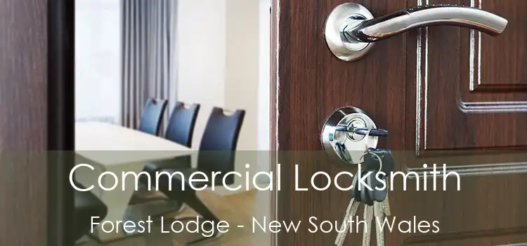 Commercial Locksmith Forest Lodge - New South Wales