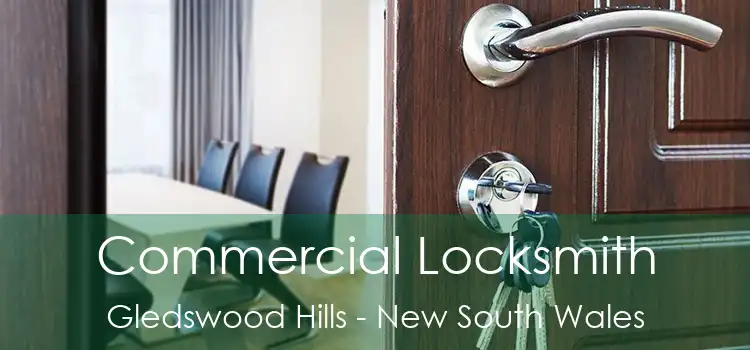Commercial Locksmith Gledswood Hills - New South Wales