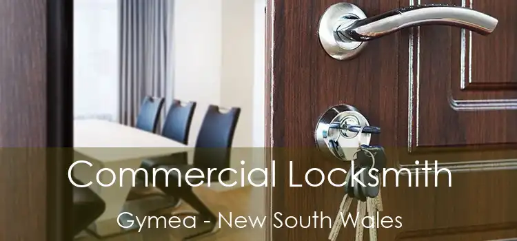 Commercial Locksmith Gymea - New South Wales