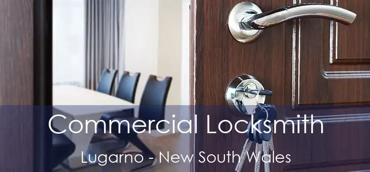 Commercial Locksmith Lugarno - New South Wales