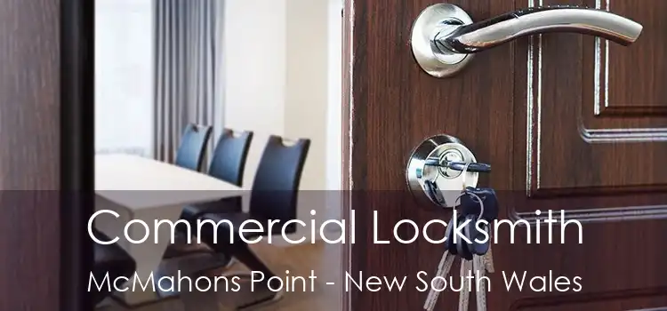 Commercial Locksmith McMahons Point - New South Wales