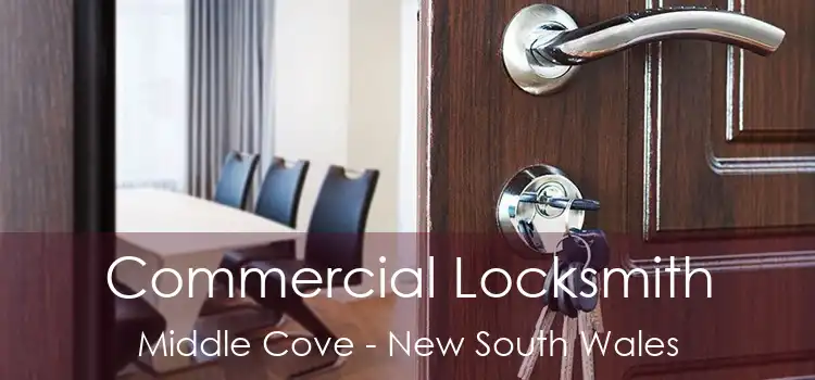 Commercial Locksmith Middle Cove - New South Wales