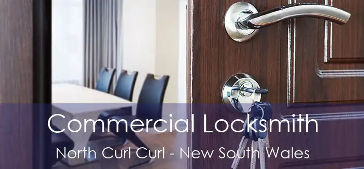 Commercial Locksmith North Curl Curl - New South Wales