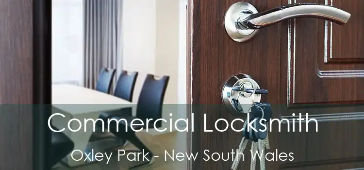 Commercial Locksmith Oxley Park - New South Wales