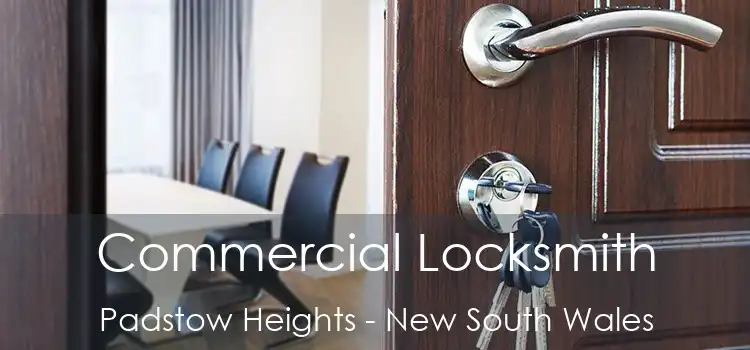Commercial Locksmith Padstow Heights - New South Wales