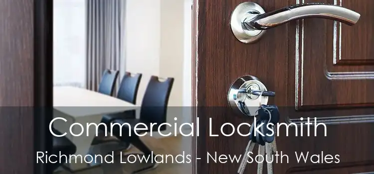 Commercial Locksmith Richmond Lowlands - New South Wales