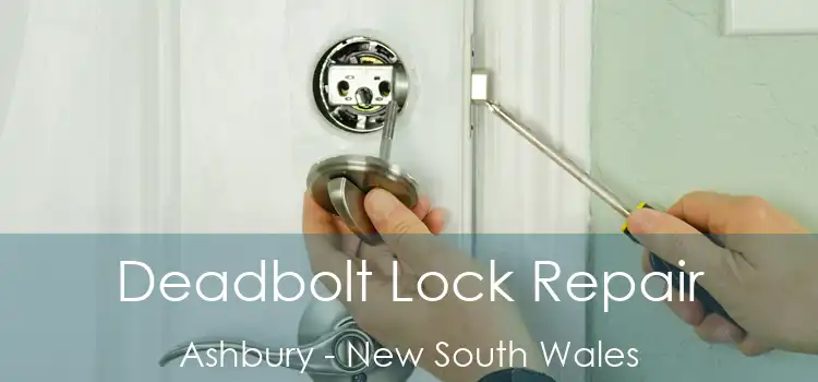 Deadbolt Lock Repair Ashbury - New South Wales